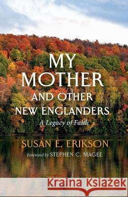 My Mother and Other New Englanders