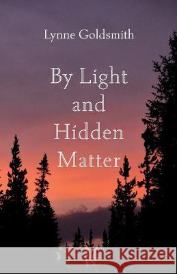 By Light and Hidden Matter