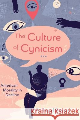 The Culture of Cynicism