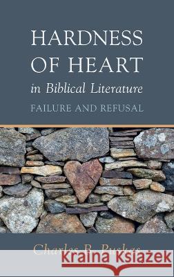 Hardness of Heart in Biblical Literature