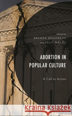 Abortion in Popular Culture: A Call to Action