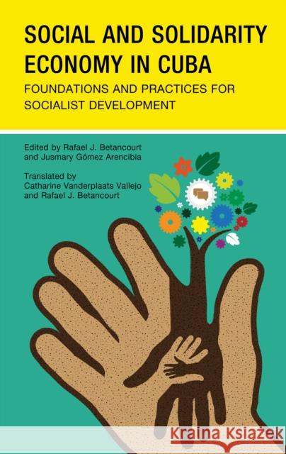 Social and Solidarity Economy in Cuba: Foundations and Practices for Socialist Development