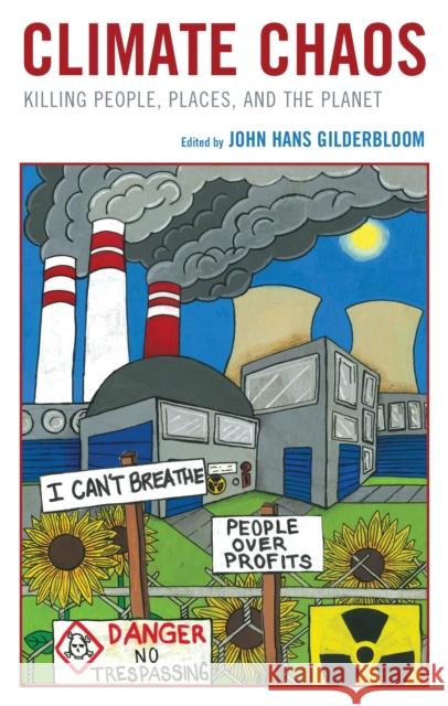 Climate Chaos: Killing People, Places, and the Planet