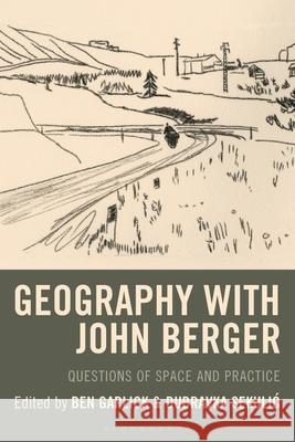 Geography with John Berger: Space, Place, Landscape, and Art
