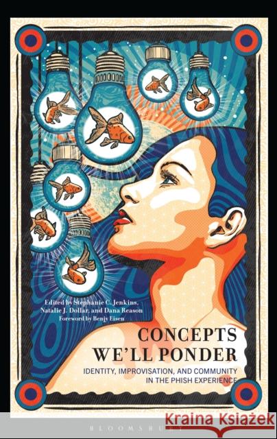 Concepts We'll Ponder: The Inaugural Phish Studies Conference