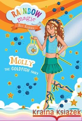 Rainbow Magic Pet Fairies Book #6: Molly the Goldfish Fairy