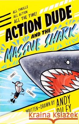 Action Dude and the Massive Shark