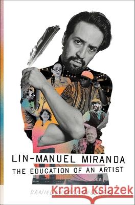 Lin-Manuel Miranda: The Education of an Artist
