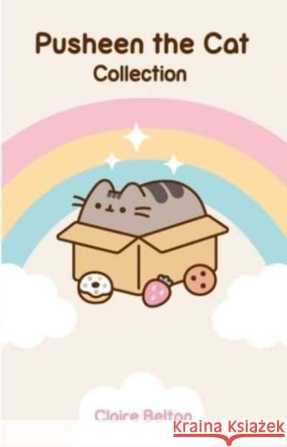 The Pusheen Collection: I Am Pusheen the Cat, the Many Lives of Pusheen the Cat, Pusheen the Cat's Guide to Everything