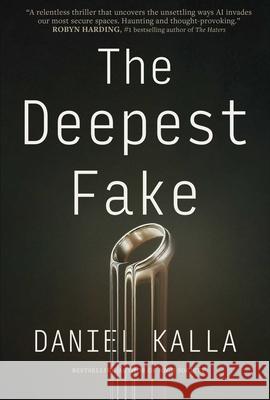 The Deepest Fake