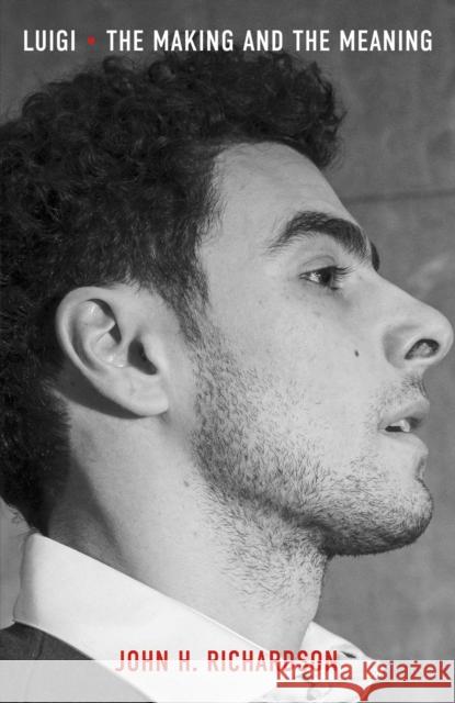 Luigi: The Making and the Meaning