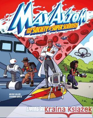 Living Among Robots: A Max Axiom Super Scientist Adventure