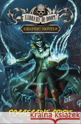 Possessive Spirit: A Graphic Novel