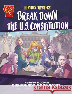 History Tipsters Break Down the U.S. Constitution: The Inside Scoop on Our Founding Document