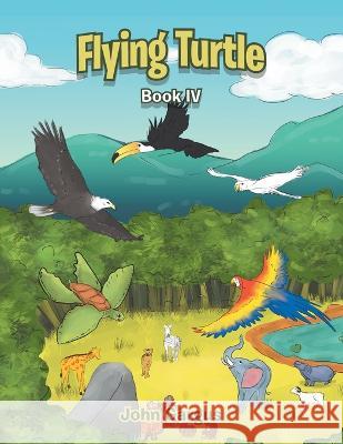 Flying Turtle: Book Iv