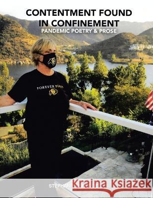 Contentment Found in Confinement: Pandemic Poetry and Prose