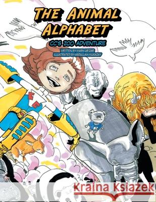 The Animal Alphabet: Cc's Zoo Adventure