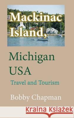 Mackinac Island, Michigan USA: Travel and Tourism