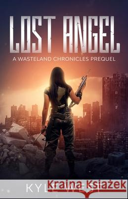 Lost Angel: A Wasteland Chronicles Prequel