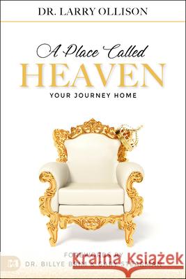 A Place Called Heaven: Your Journey Home