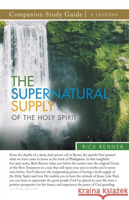 The Supernatural Supply of the Holy Spirit Study Guide