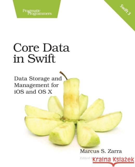 Core Data in Swift: Data Storage and Management for IOS and OS X