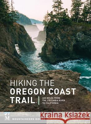 Hiking the Oregon Coast Trail: 400 Miles from the Columbia River to California