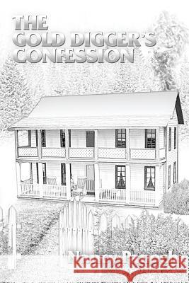 The Gold Digger's Confession
