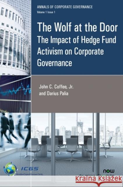 The Wolf at the Door: The Impact of Hedge Fund Activism on Corporate Governance