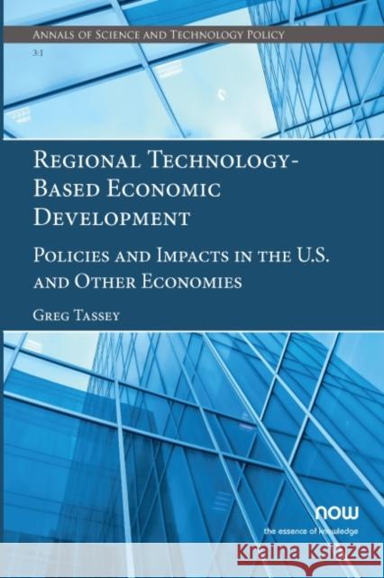 Regional Technology-Based Economic Development: Policies and Impacts in the U.S. and Other Economies