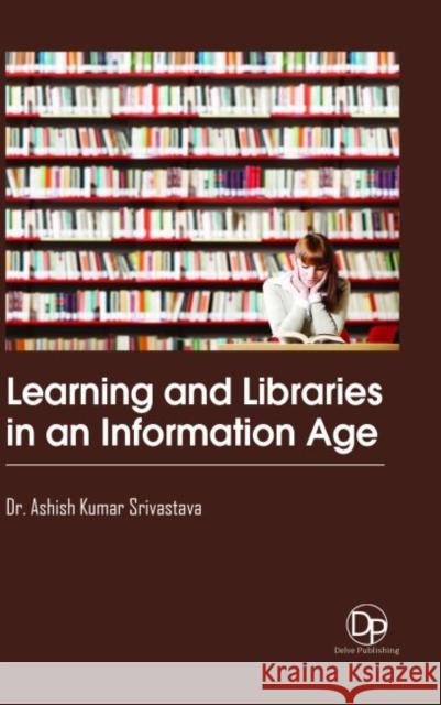 Learning and Libraries in an Information Age
