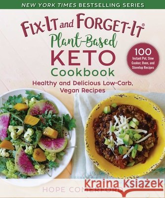 Fix-It and Forget-It Plant-Based Keto Cookbook: Healthy and Delicious Low-Carb, Vegan Recipes