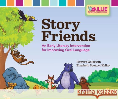 Story Friends(tm) Specialist's Kit: An Early Literacy Intervention for Improving Oral Language