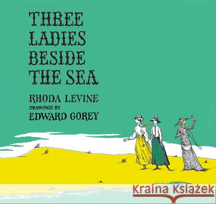 Three Ladies Beside the Sea