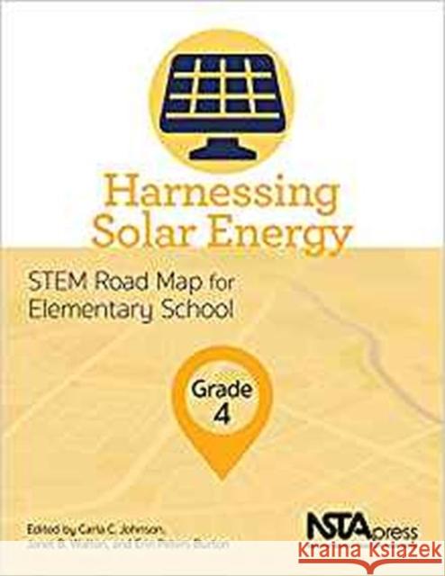 Harnessing Solar Energy, Grade 4: STEM Road Map for Elementary School