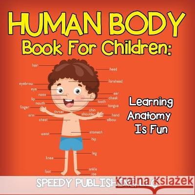 Human Body Book for Children: Learning Anatomy is Fun