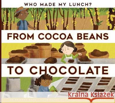 From Cocoa Beans to Chocolate