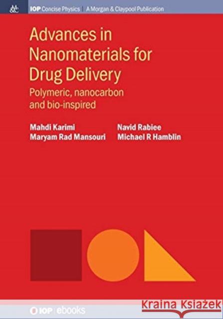 Advances in Nanomaterials for Drug Delivery: Polymeric, Nanocarbon, and Bio-inspired