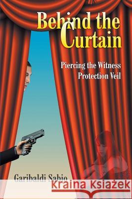Behind the Curtain: Piercing the Witness Protection Veil