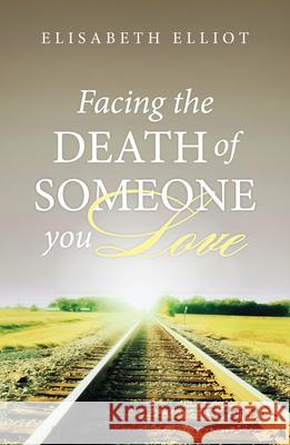 Facing the Death of Someone You Love (Pack of 25)