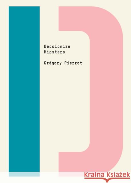 Decolonize Hipsters