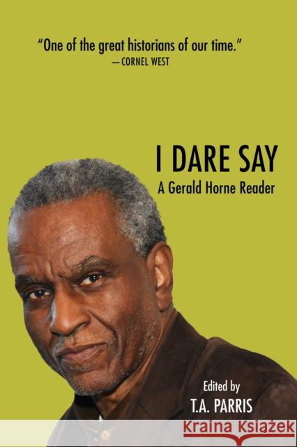 The Gerald Horne Reader: Racism, Internationalism and Resistance