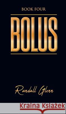 Bolus: Book Four