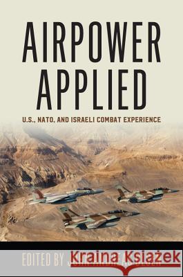 Airpower Applied: U.S., Nato, and Israeli Combat Experience