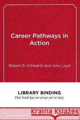 Career Pathways in Action: Case Studies from the Field
