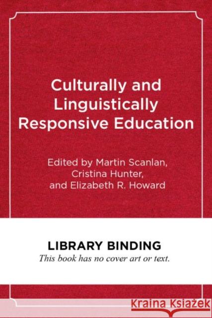 Culturally and Linguistically Responsive Education: Designing Networks That Transform Schools