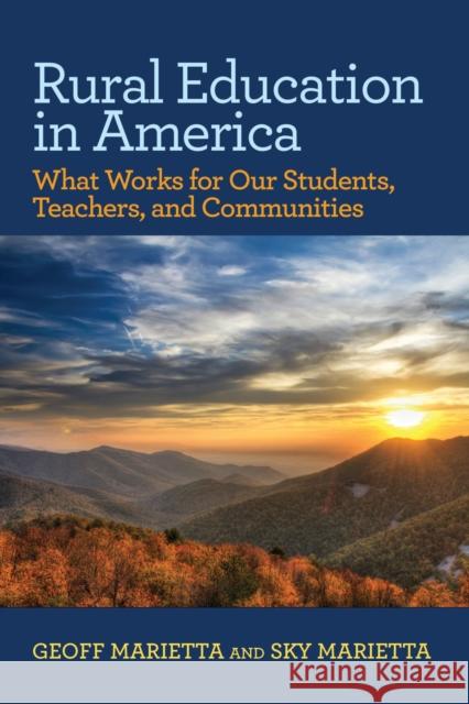 Rural Education in America: What Works for Our Students, Teachers, and Communities