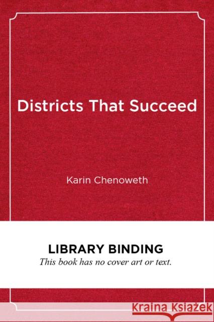 Districts That Succeed: Breaking the Correlation Between Race, Poverty, and Achievement