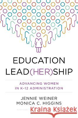 Education Lead(her)Ship: Advancing Women in K-12 Administration