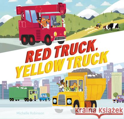 Red Truck, Yellow Truck